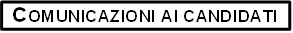 COMUNICAZIONI AI CANDIDATI